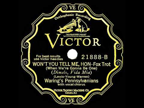 1929 Fred Waring - Won't You Tell Me, Hon (When We’re Gonna Be One) (with vocal group)
