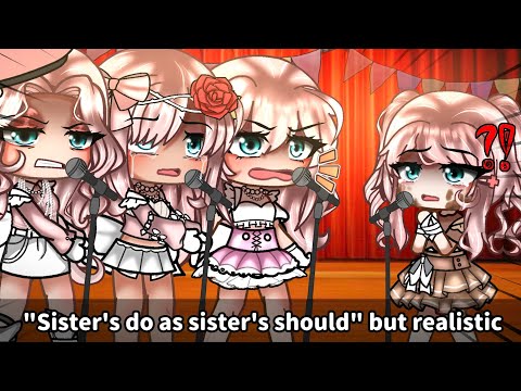 "Sister's do as Sister's should!" Meme but actually realistic: 😰💢🗯️