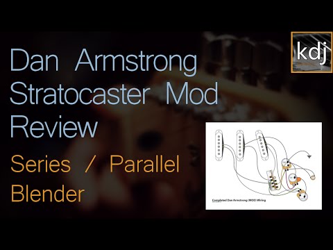 Dan Armstrong Stratocaster Mod Review - Series / Parallel Blender