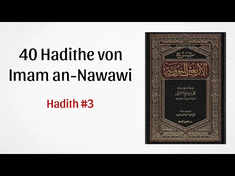 40 Hadithe von Imam Nawawi رحمه الله zum Auswendiglernen - Hadith Nr.  3