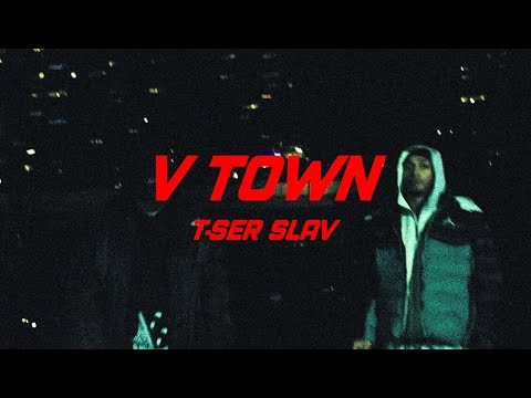 T-Ser & SLAV - V-Town (prod. HARDY & food for thought)