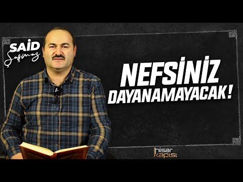 BU VİDEO NEFSİNİZE ÇOK AĞIR GELECEK | Said Şaşmaz