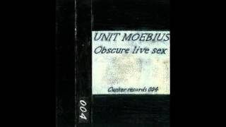 Unit Moebius - Obscure Live Sex (Cunker records 004)
