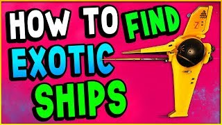 HOW TO FIND S CLASS SHIPS & HOW TO FIND AN EXOTIC SHIP | No Man's Sky Next Guide (Tips & Tricks)
