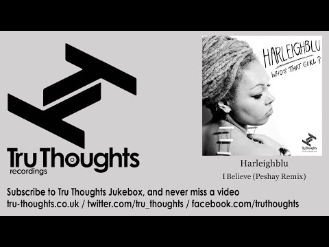 Harleighblu - I Believe - Peshay Remix