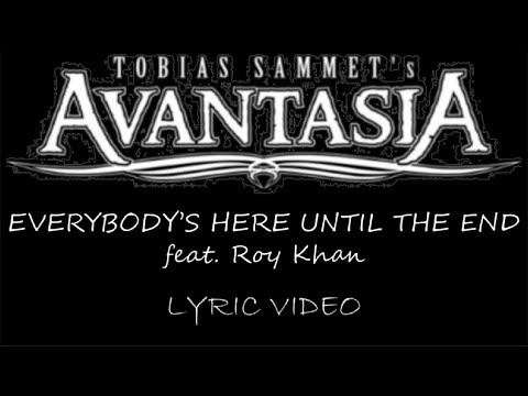 Avantasia - Everybody's Here Until The End (feat. Roy Khan) - 2025 - Lyric Video