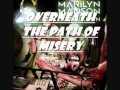 Marilyn Manson Overneath The Path of Misery