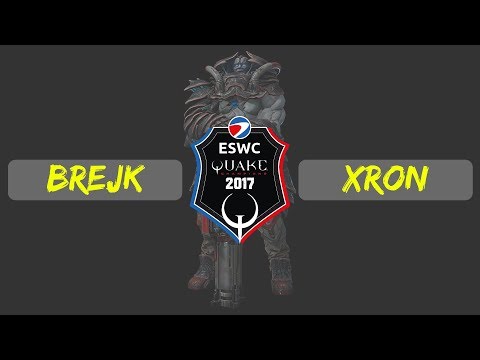 BreJk vs Xron | Quake Champions | ESWC | Qualification 2