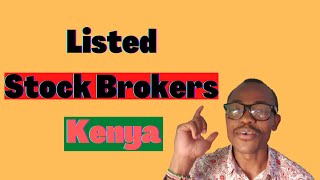 LISTED STOCK BROKERS IN KENYA (Investing In Stocks For Beginners)