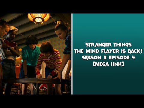Stranger Things | Season 3 Episode 4 The Mind Flayer Is Back! 1080p