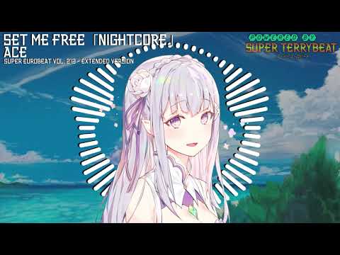 「Super EuroNightcore」 Ace - Set Me Free ~ Initial D ~