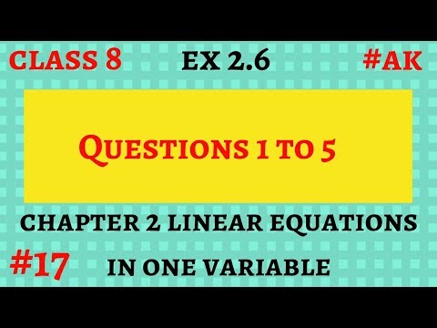 #17 Ex 2.6 class 8 maths Linear equations in one variable Question 1 to 5 By Akstudy 1024 Video