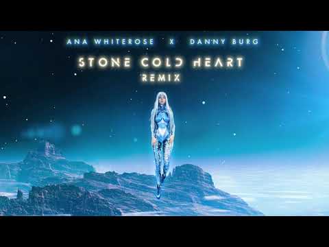 Ana Whiterose - Stone Cold Heart (Danny Burg Extended Mix)