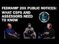 FEDRAMP 20X PUBLIC NOTICES: WHAT CSPS AND ASSESSORS NEED TO KNOW