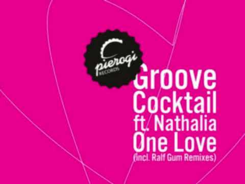 Groove Cocktail & Nathalia - One Love (Ralf Gum's Vocal Mix)