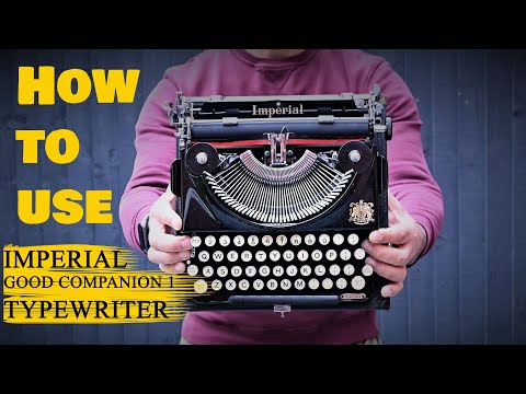 How to use an Imperial Good Companion Model 1 Typewriter - Full detailed  & clear Tutorial
