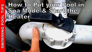 How to put your pool into spa mode and start the Heater