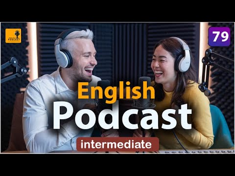 Learning English Podcast Conversation | Episode 79