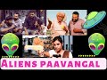 Aliens Paavangal Comedy Teaser Metro Peep