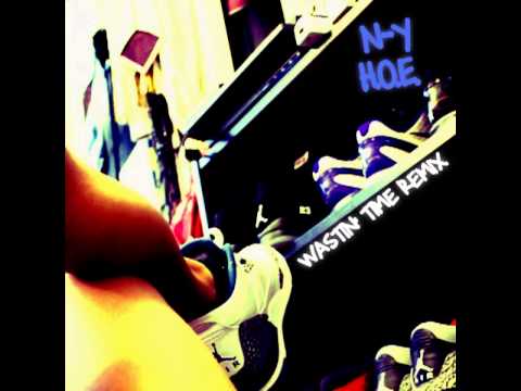09-N-Y (MDE Click) - H.O.E. (Wastin' Time Remix)
