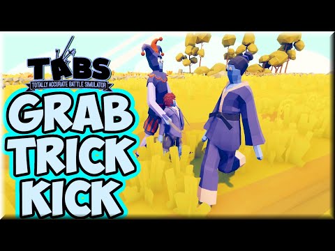 Grab+Trick+Kick2! Taekwondo, Jester and Halfling vs Every Unit + Bonus - TABS Unit Possession Update