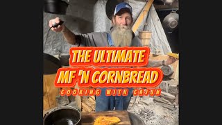 The ultimate MF’n cornbread recipe