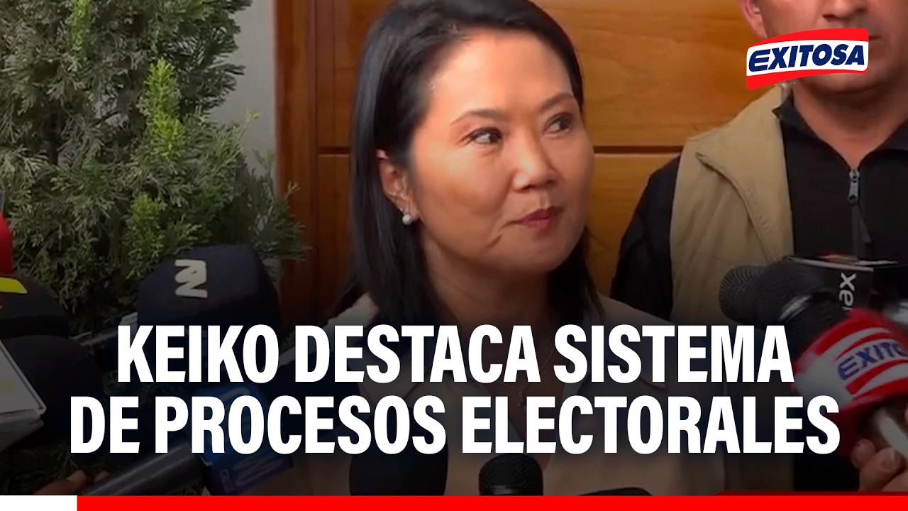 🔴🔵 Keiko destaca sistema de procesos electorales: "Es bastante transparente"