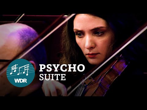 Psycho: Suite für Streichorchester (Alfred Hitchcock's Psycho Soundtrack) | WDR Funkhausorchester