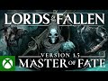 Lords of the Fallen - Version 1.5 - Master of Fate Update