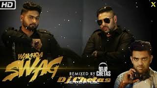 Download lagu Wakhra Swag Remix | DJ CHETAS | Remixena Music mp3 Download lagu Wakhra Swag Remix | DJ CHETAS | Remixena Music mp3