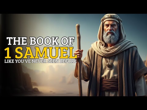 The Book of 1 Samuel Like You’ve Never Seen Before