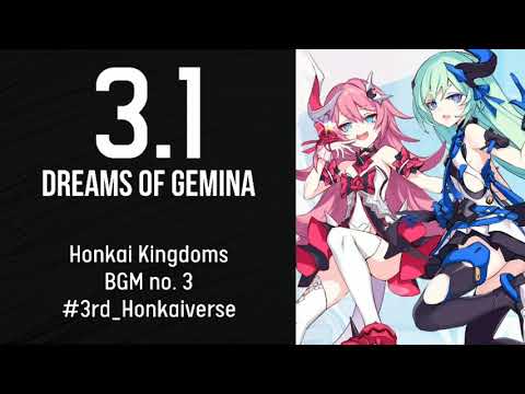 3.1 Honkai Kingdoms BGM #3 - Dreams of Gemina Honkai Impact 3rd