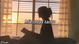 Mientras tanto - Gian Marco (Letra)