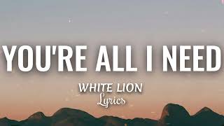 Download lagu You're All I Need (HQ lyrics) - White Lion mp3