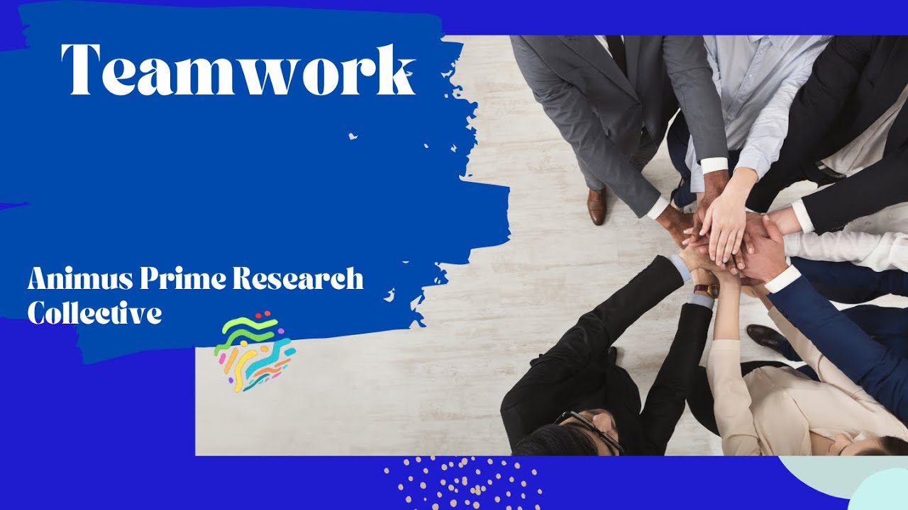 Teamwork in the Workplace   I    Animus Prime Research
