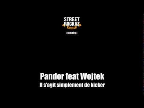 Il s'agit simplement de kicker - Pand'or & Wojtek