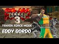 TEKKEN 3 TEKKEN FORCE MODE EDDY GORDO