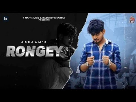 Rongey - Abraam Ft. R Nait (Official Song) New Punjabi Song 2021 | Abraam Album Song | Abraam Song