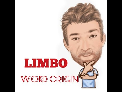 English Tutor Nick P Word Origins (212) In Limbo