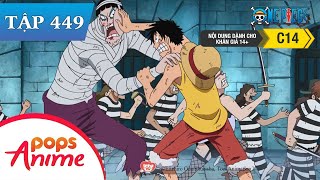One Piece Tập 449 - Chiến Lược Thông Minh Của Magellan! Kế Hoạch Vượt Ngục Gặp Bế Tắc - Đảo Hải Tặc