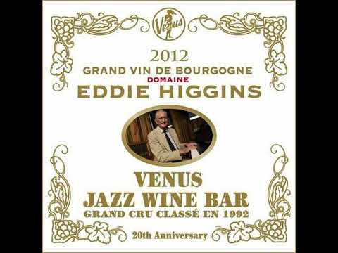 Eddie Higgins | Venus Jazz Wine Bar 20th Anniversary CD2