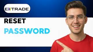 How to Reset Your E*TRADE Password [2026 Full Guide]