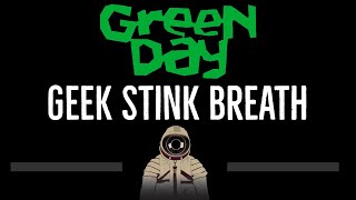 Green Day • Geek Stink Breath (CC) (Remastered Video) 🎤 [Karaoke] [Instrumental Lyrics]