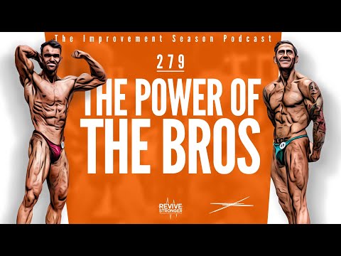 279: The Power Of The Bros - The Improvement Season Podcast