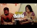 Nirangal Aayiram Episode 3 Crime Fiction Story New Tamil Web Series 4K Ultra HD