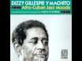 Dizzy Gillespie Y Machito - Pensativo