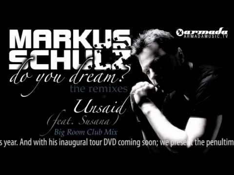 Markus Schulz feat. Susana - Unsaid (Big Room Club Mix)