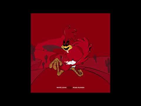 White John - "Road Runnin" OFFICIAL VERSION