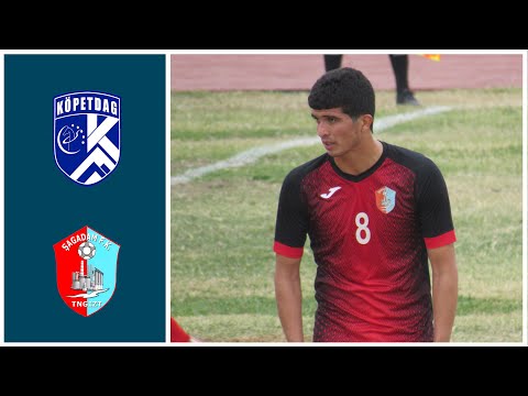 Köpetdag vs Şagadam | 2021