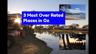 The Top 3 Most Over Rated Places around Australia